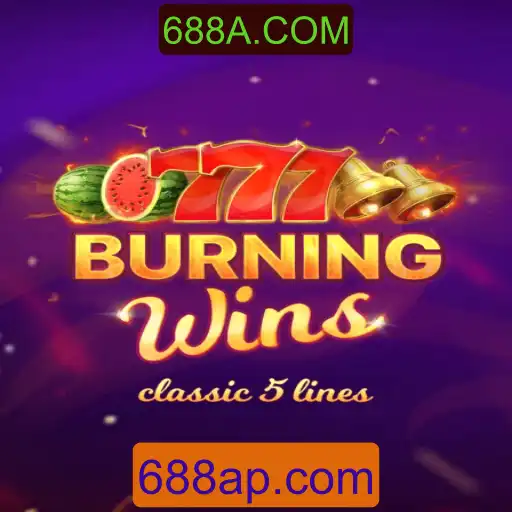 Descubra o Fascinante Mundo de BurningWins no 688A.COM